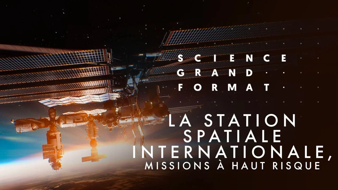 La Station spatiale internationale - Missions &agrave; haut risque - 剧照