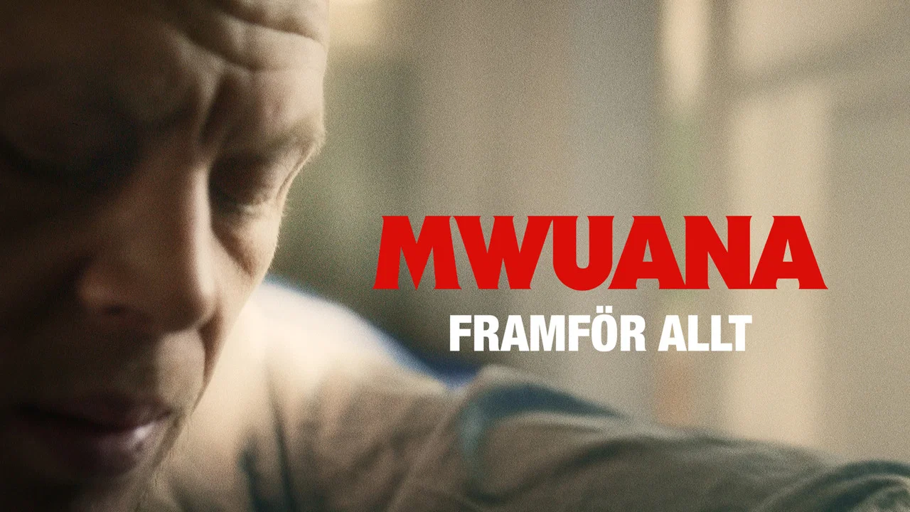 Mwuana - framf&ouml;r allt - 剧照