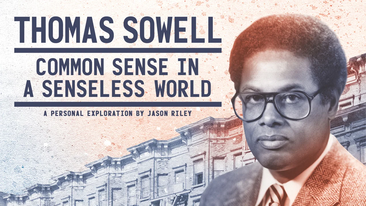 Thomas Sowell: Common Sense in a Senseless World - 剧照