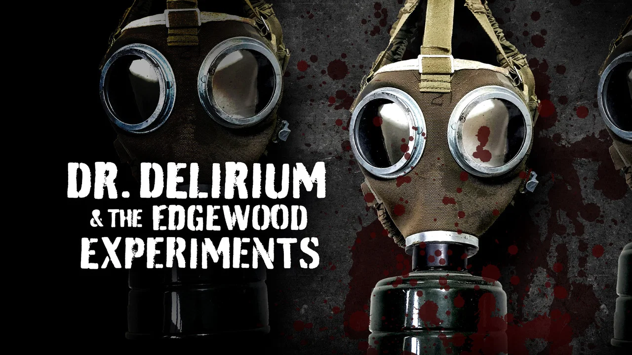 Dr. Delirium and the Edgewood Experiments - 剧照