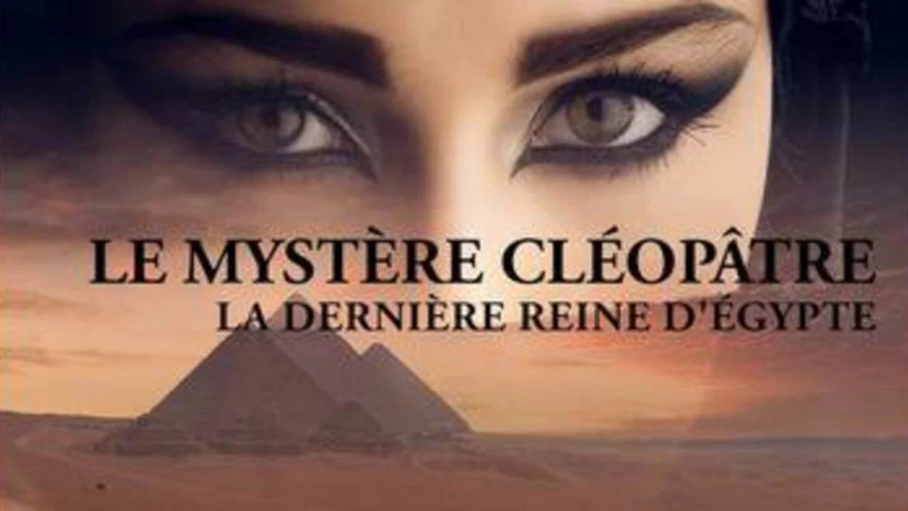 Le myst&egrave;re Cl&eacute;op&acirc;tre, la derni&egrave;re reine d'Egypte - 剧照