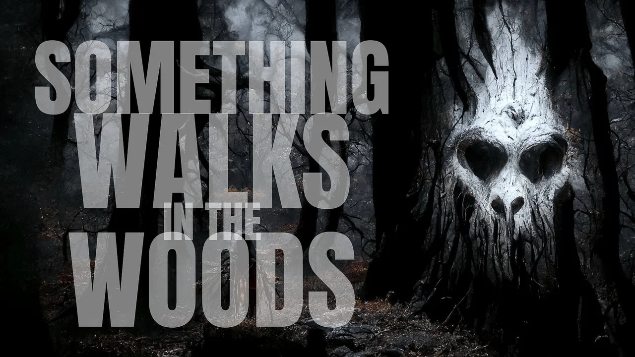 Something Walks in the Woods - 剧照