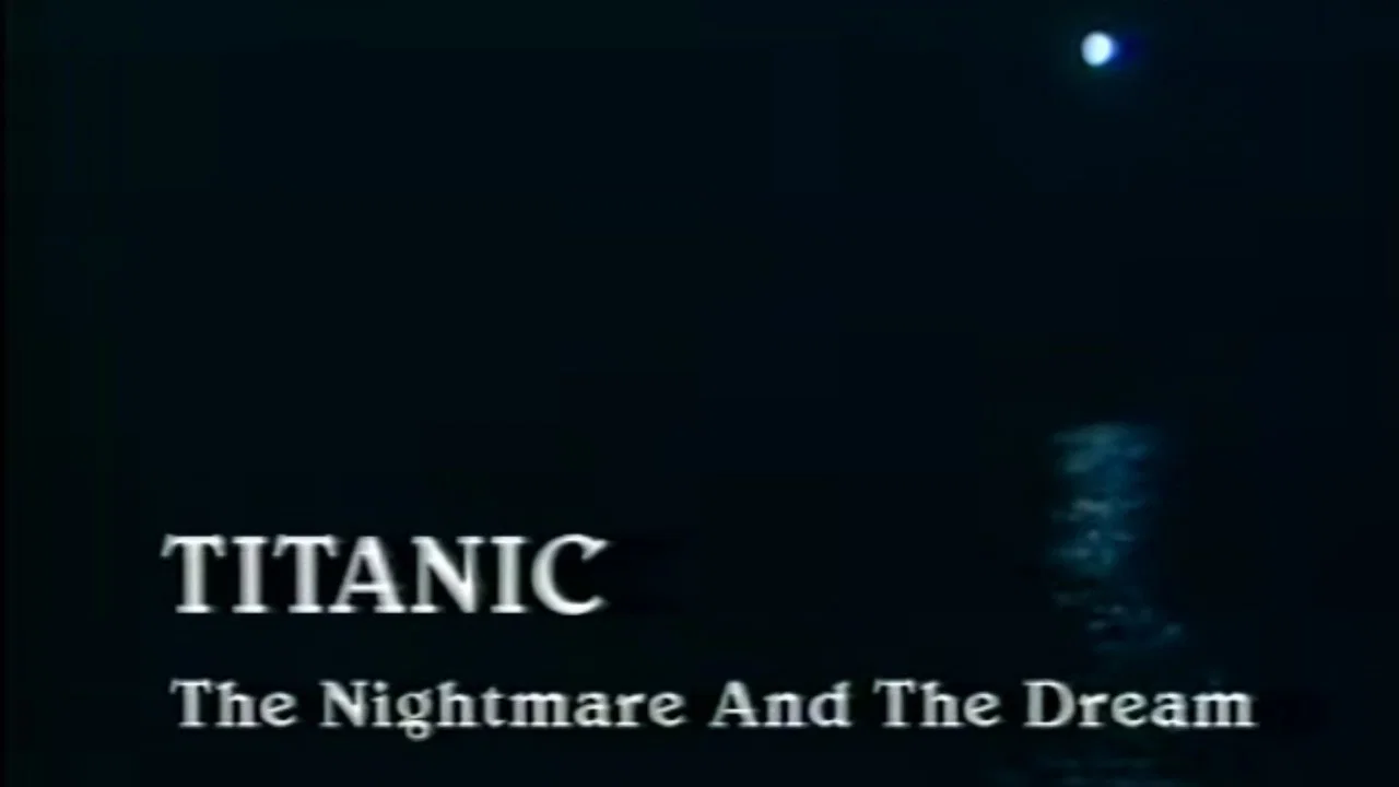 Titanic: The Nightmare and the Dream - 剧照