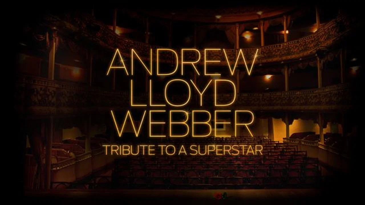 Andrew Lloyd Webber: Tribute to a Superstar - 剧照