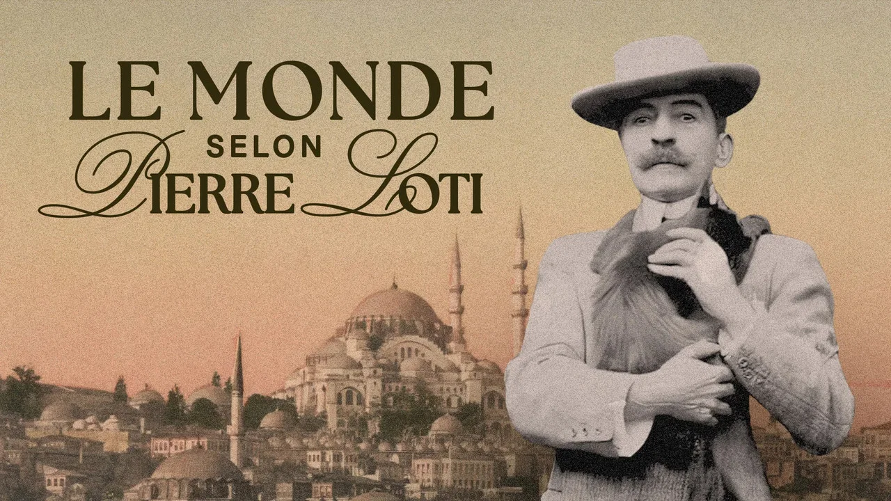 Le monde selon Pierre Loti - 剧照