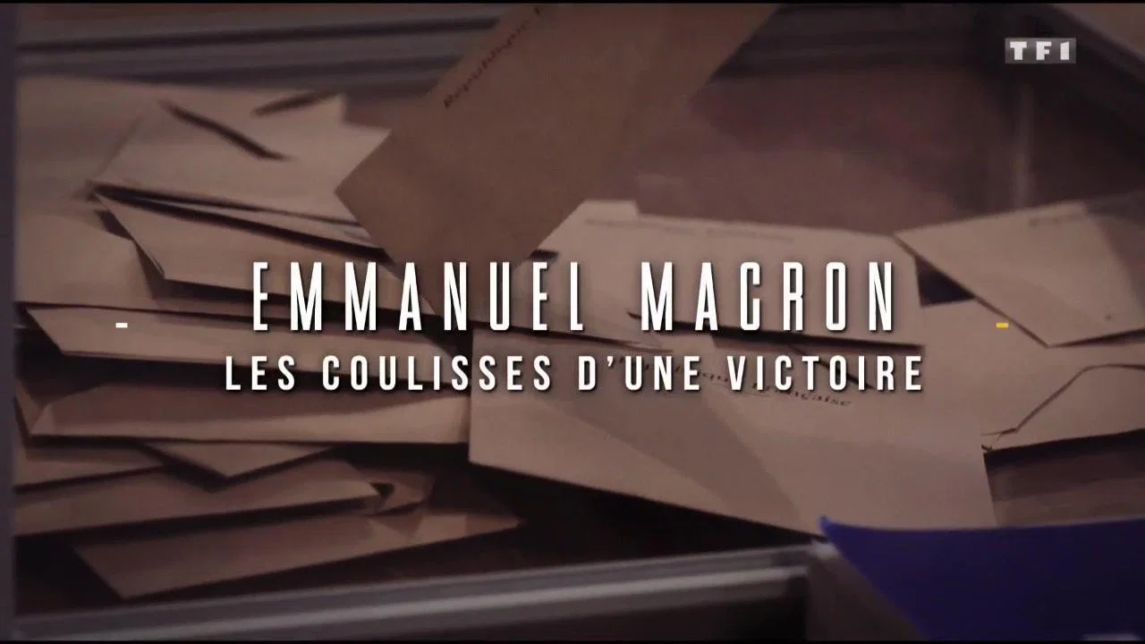 Emmanuel Macron : les coulisses d'une victoire - 剧照