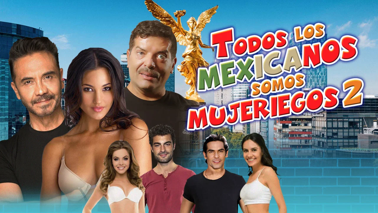 Todos los mexicanos somos mujeriegos 2 - 剧照