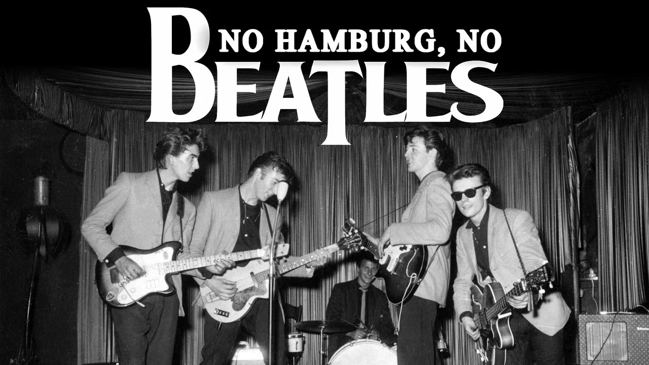 No Hamburg, No Beatles - 剧照
