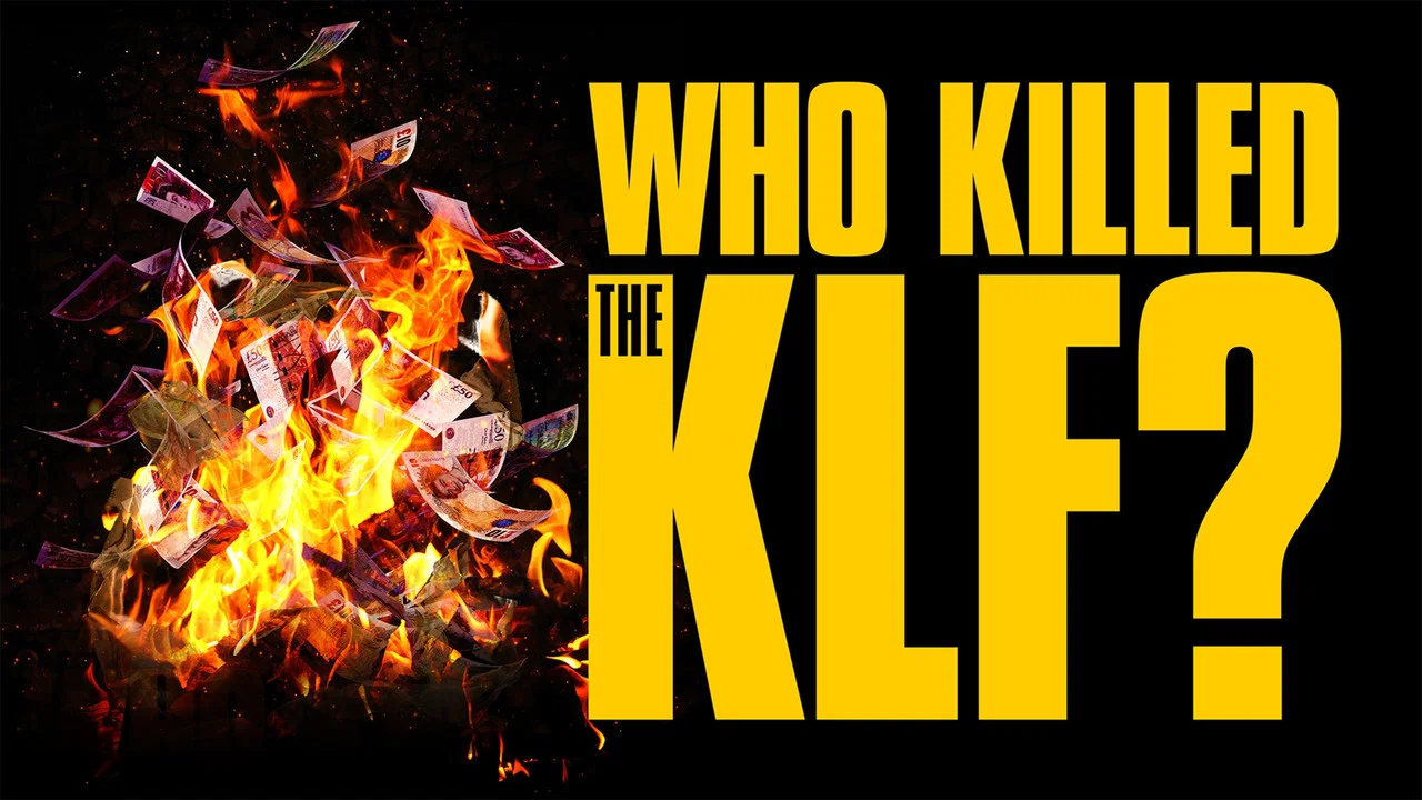 Who Killed the KLF? - 剧照