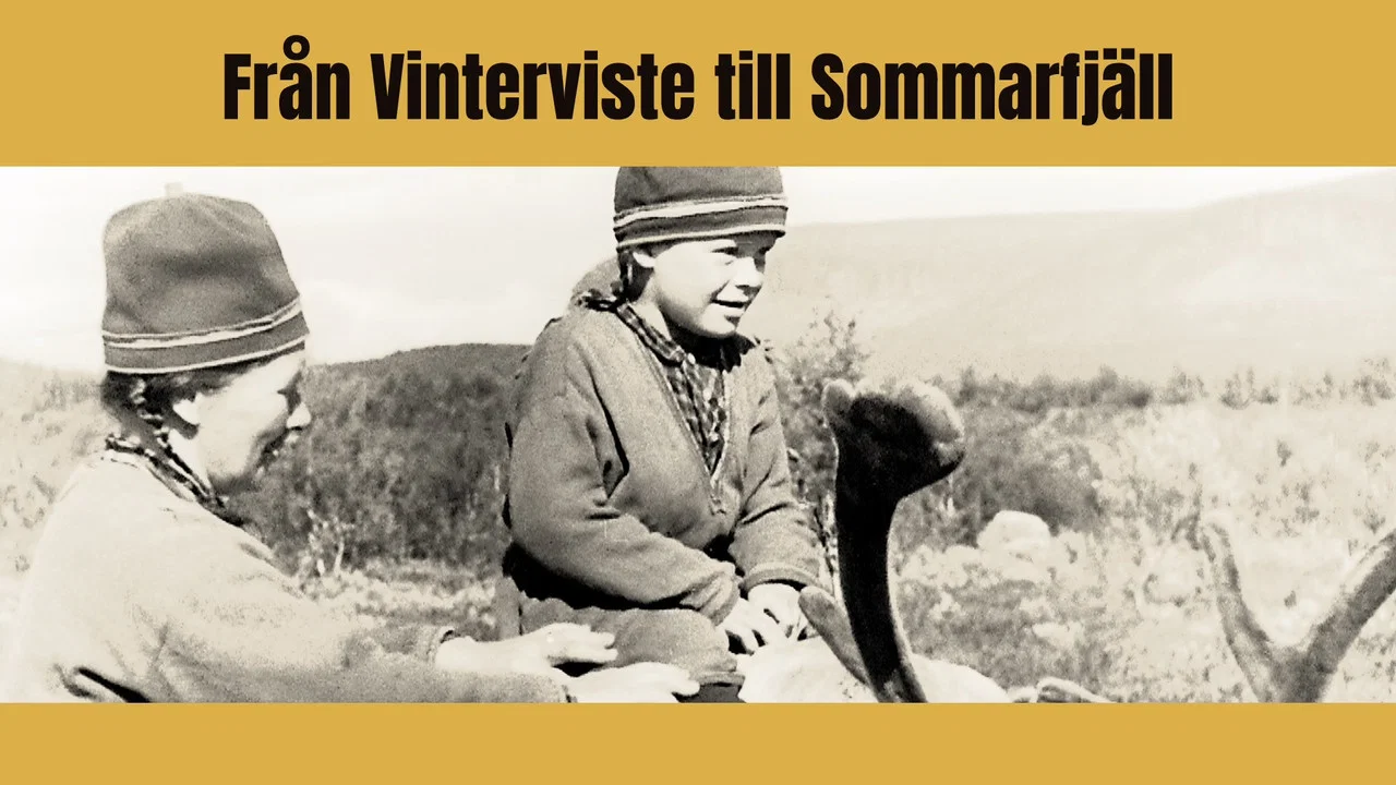 Fr&aring;n vinterviste till sommarfj&auml;ll - 剧照