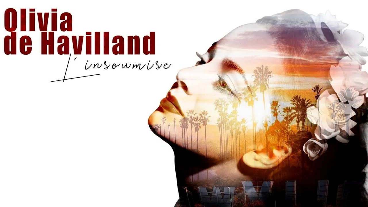 Olivia de Havilland, l'insoumise - 剧照