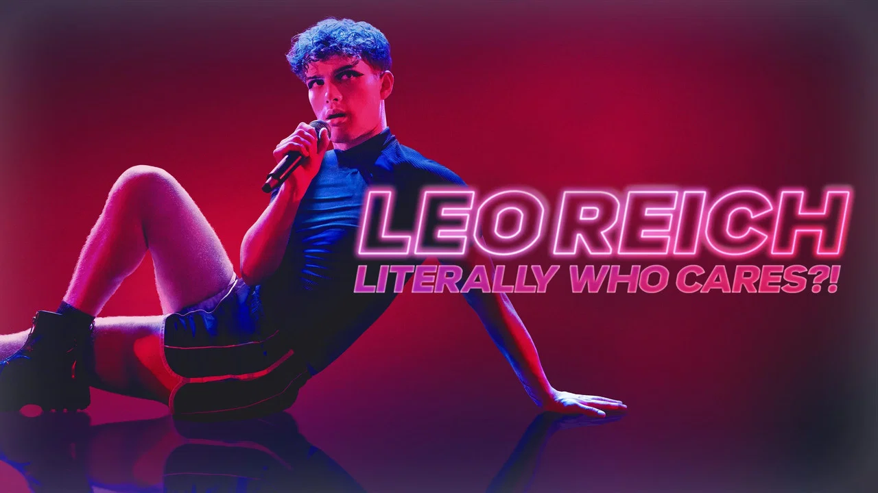 Leo Reich: Literally Who Cares?! - 剧照