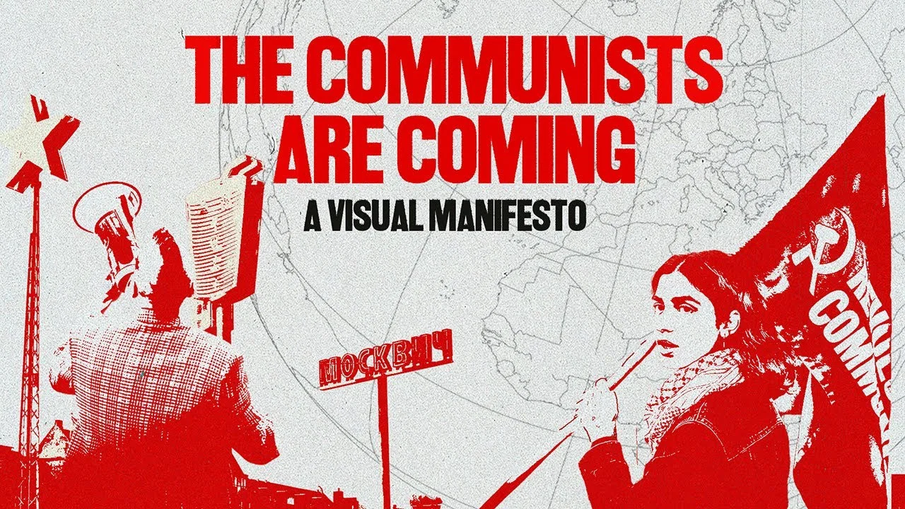 The Communists are Coming - A Visual Manifesto - 剧照