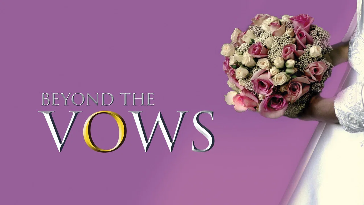 Beyond the Vows - 剧照