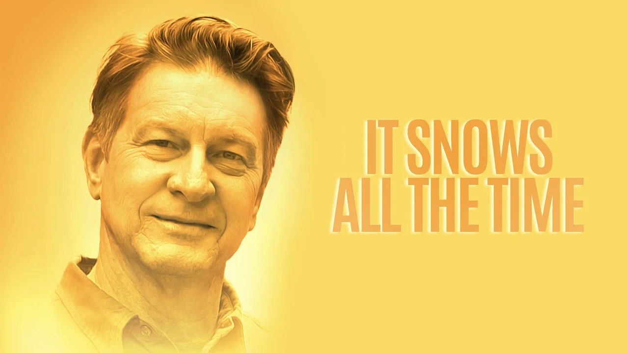 It Snows All the Time - 剧照