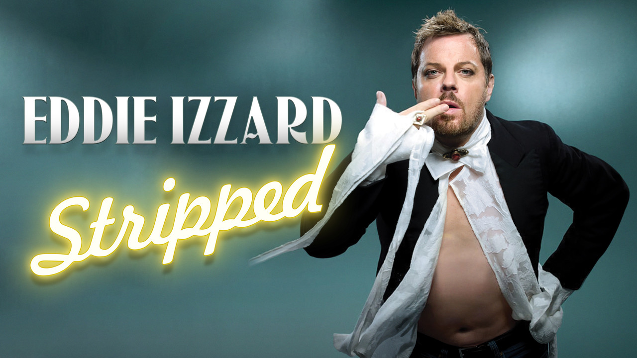 Eddie Izzard: Stripped - 剧照
