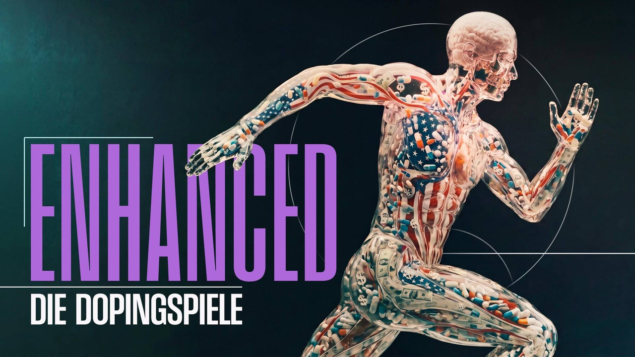 Enhanced &ndash; Die Dopingspiele: Zwischen Medizin, Moral und Milliarden - 剧照