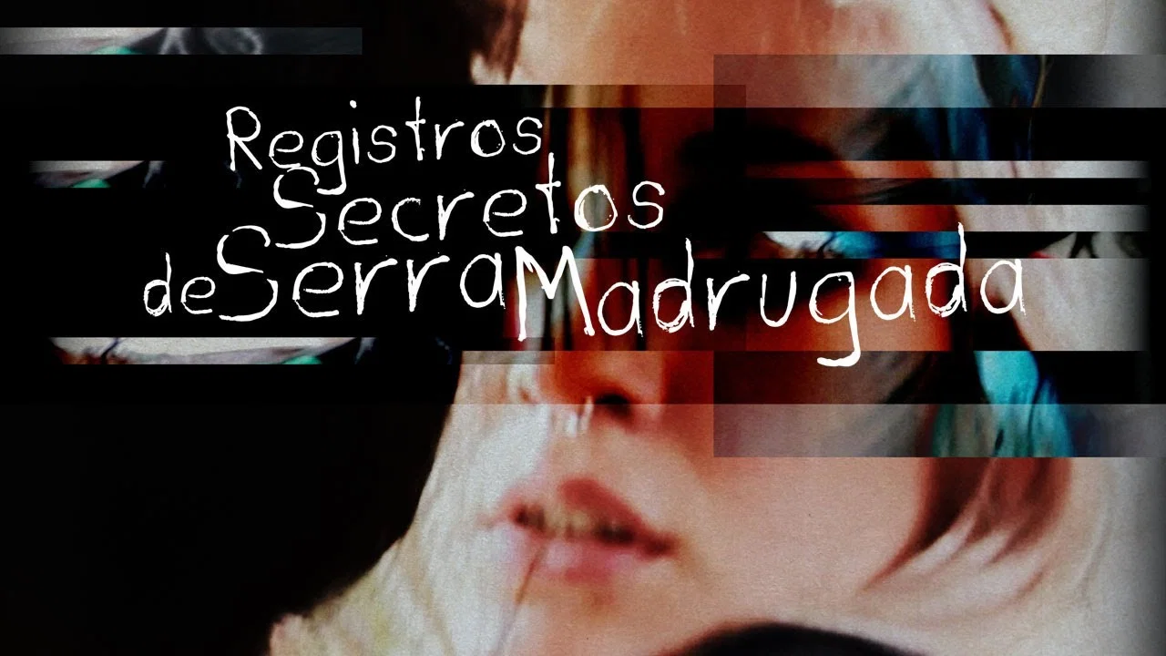 Registros Secretos de Serra Madrugada - 剧照