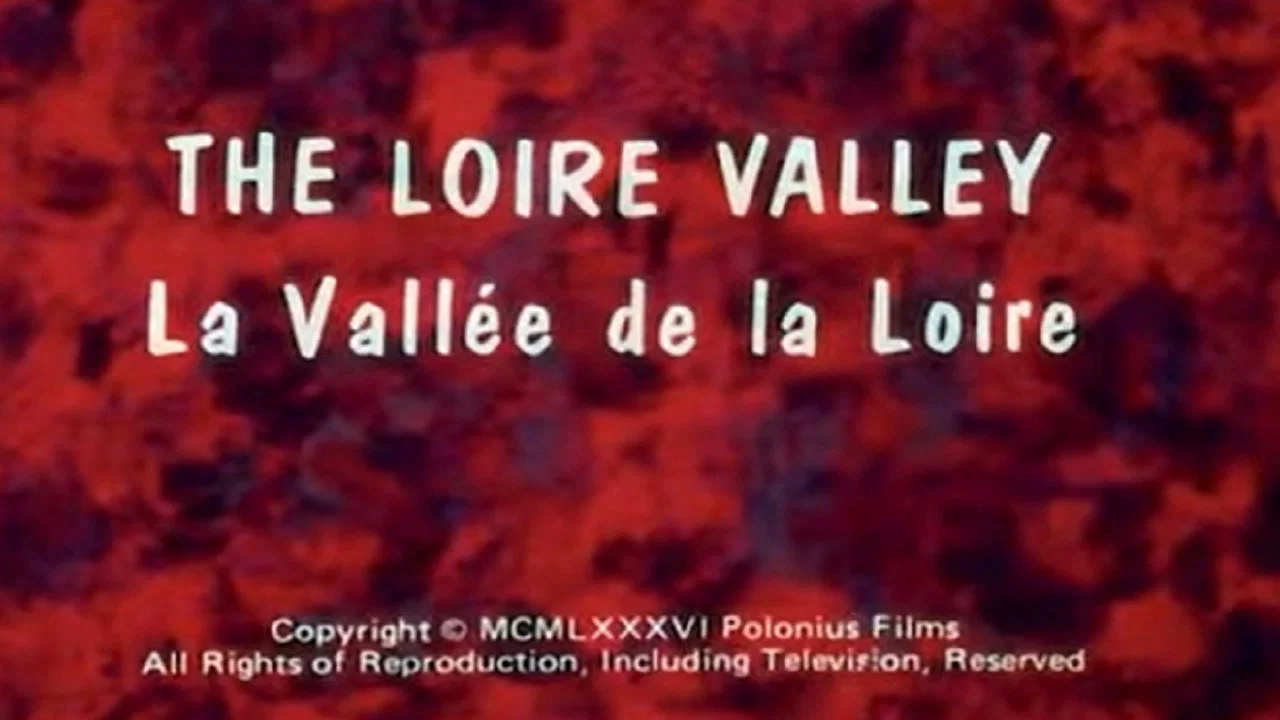 The Loire Valley - 剧照