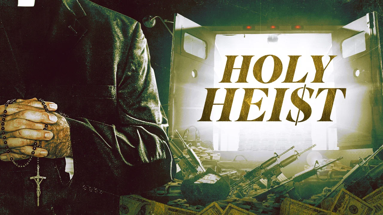 Holy Heist - 剧照