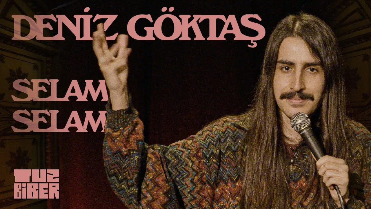 Deniz G&ouml;ktaş: Selam Selam - 剧照