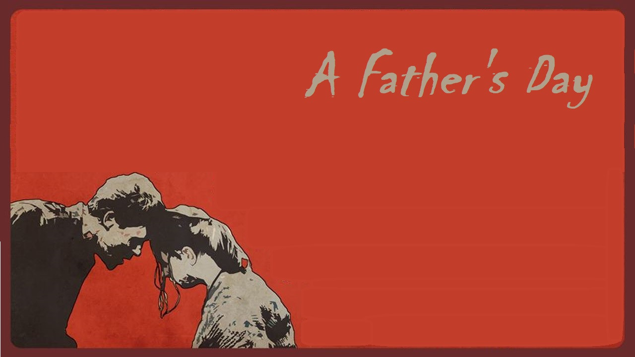 A Father's Day - 剧照