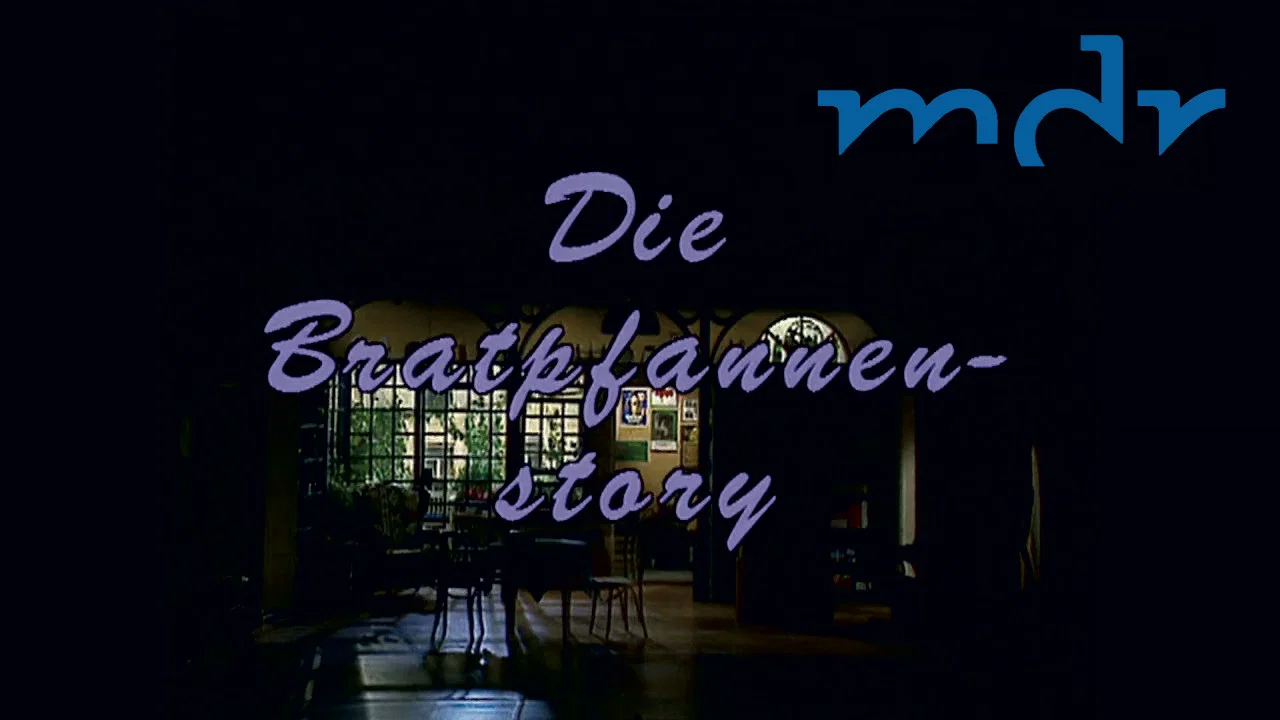 Die Bratpfannenstory - 剧照