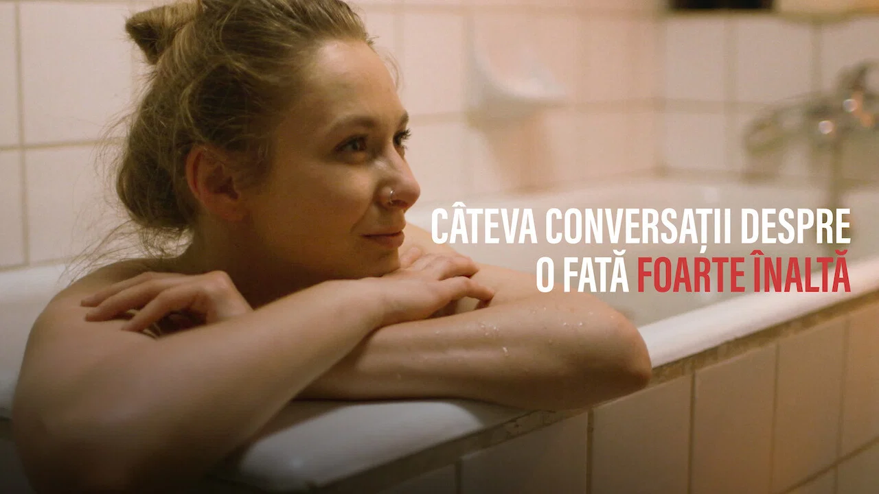 C&acirc;teva conversații despre o fată foarte &icirc;naltă - 剧照