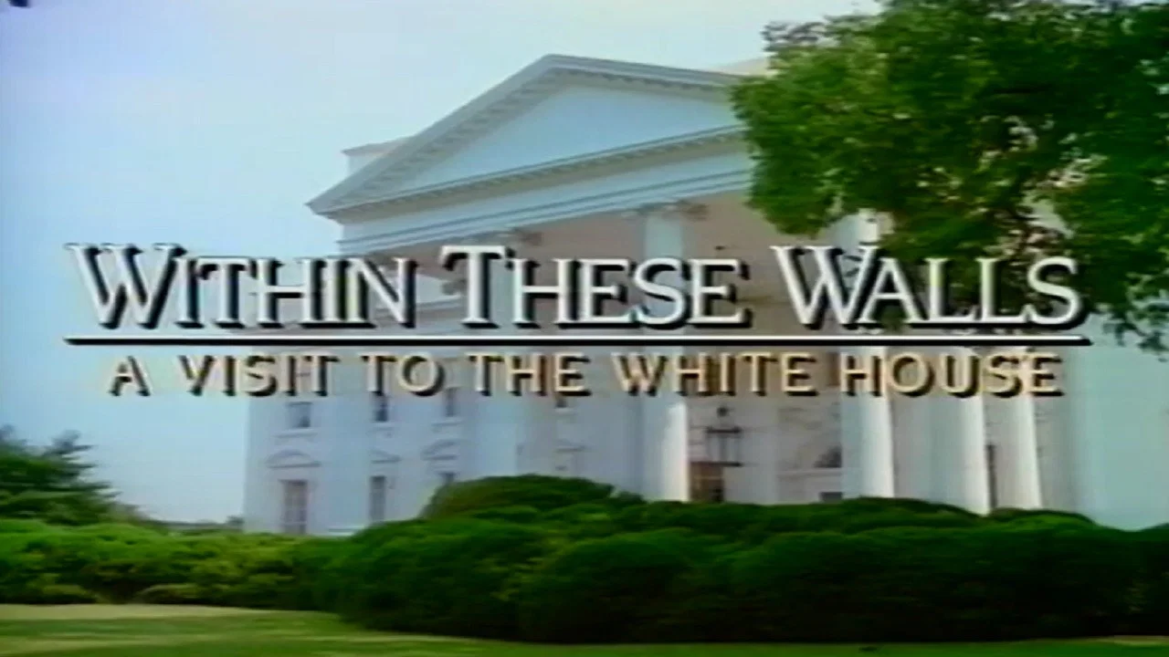 Within These Walls: A Tour of the White House - 剧照