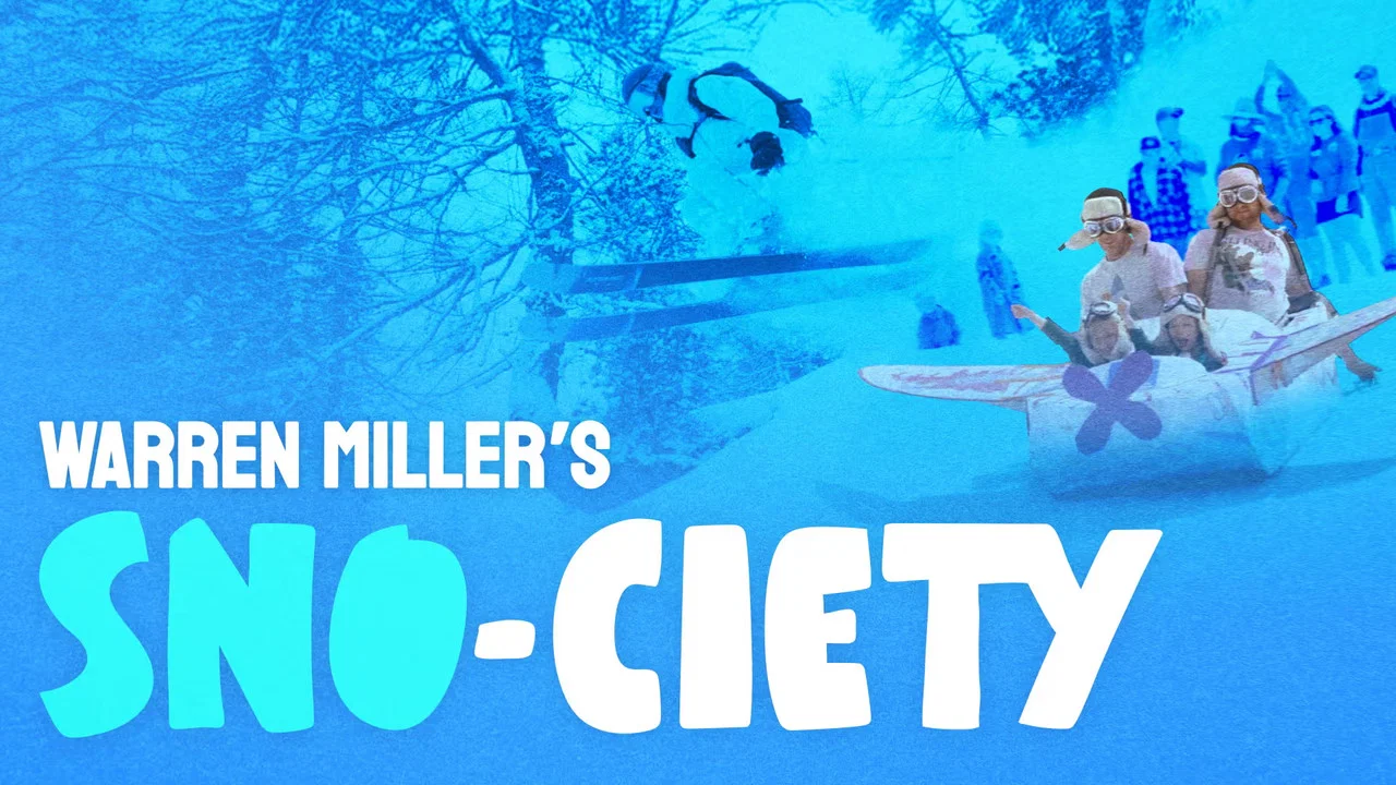 Warren Miller&rsquo;s SNO-CIETY - 剧照