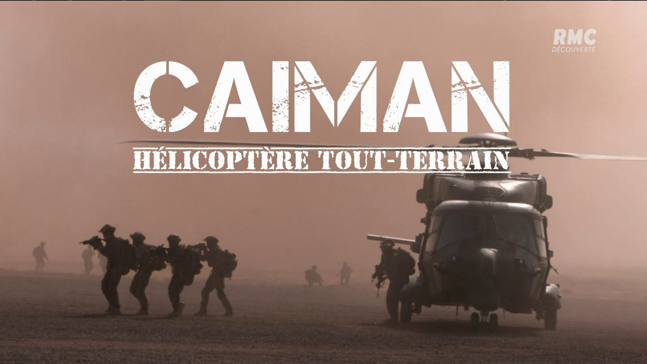 Ca&iuml;man, h&eacute;licopt&egrave;re tout-terrain - 剧照