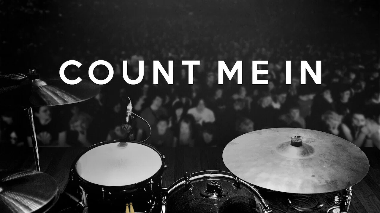 Count Me In - 剧照