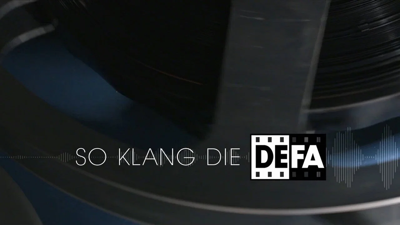 So klang die DEFA - Filmmusik aus Babelsberg - 剧照
