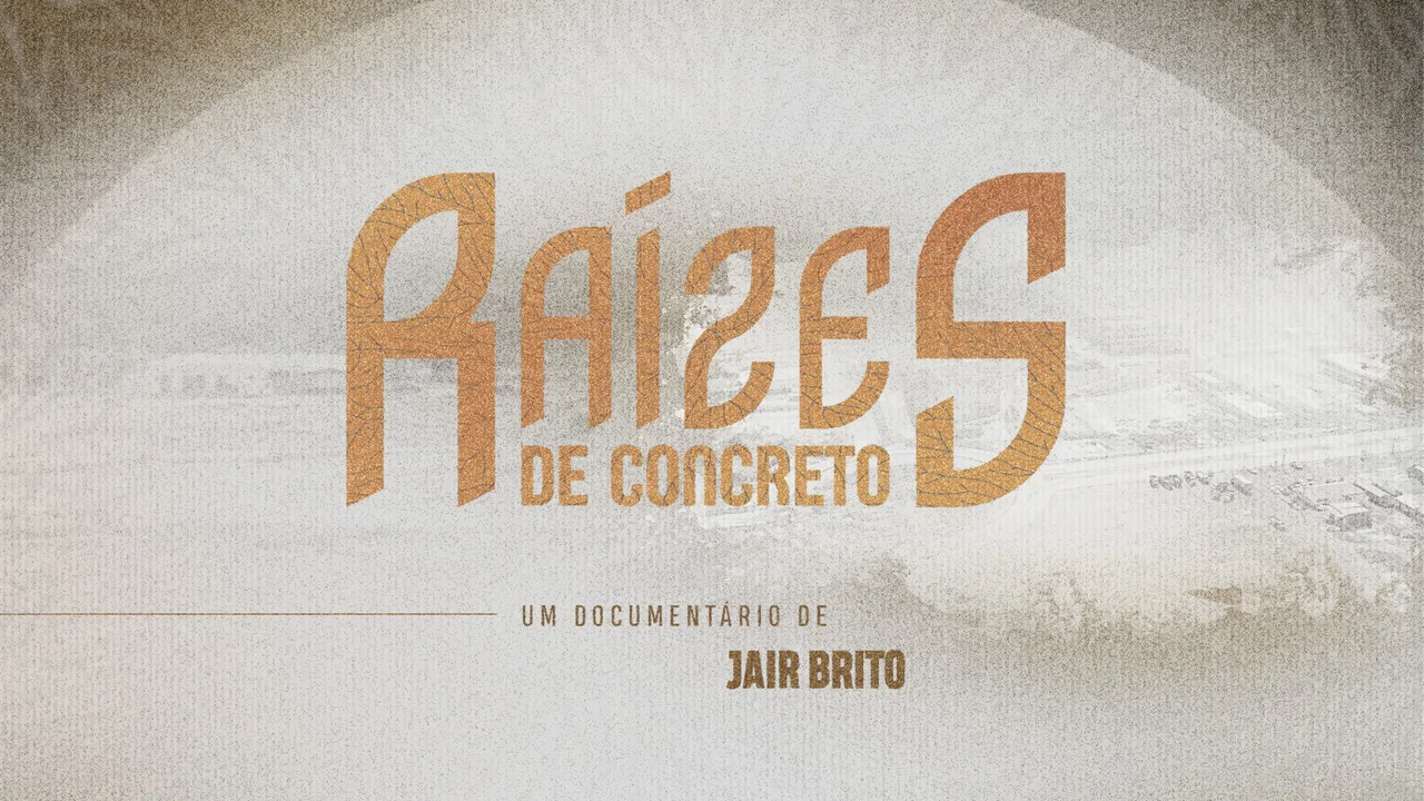 Ra&iacute;zes de Concreto - 剧照
