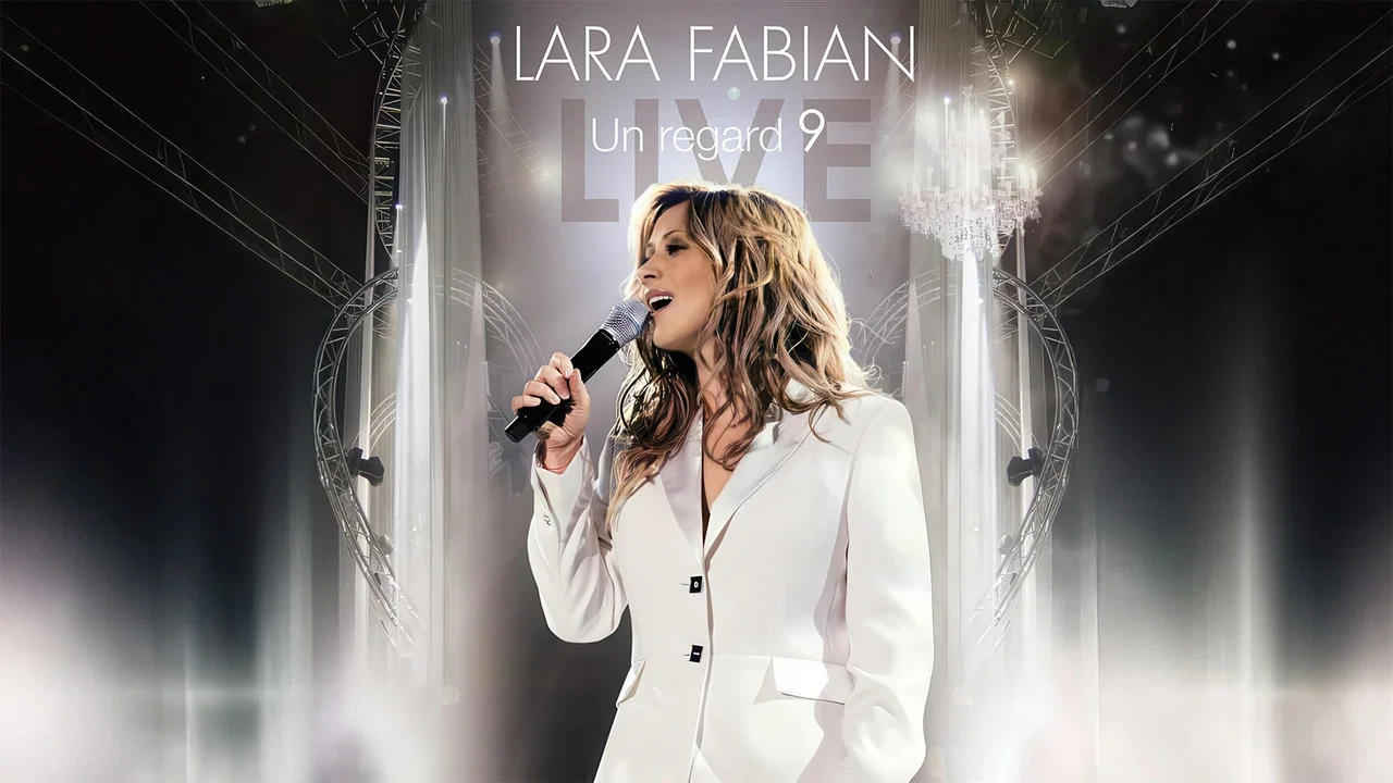 Lara Fabian - Un regard 9 Live - 剧照
