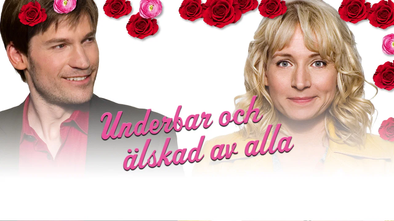 Underbar och &auml;lskad av alla - 剧照