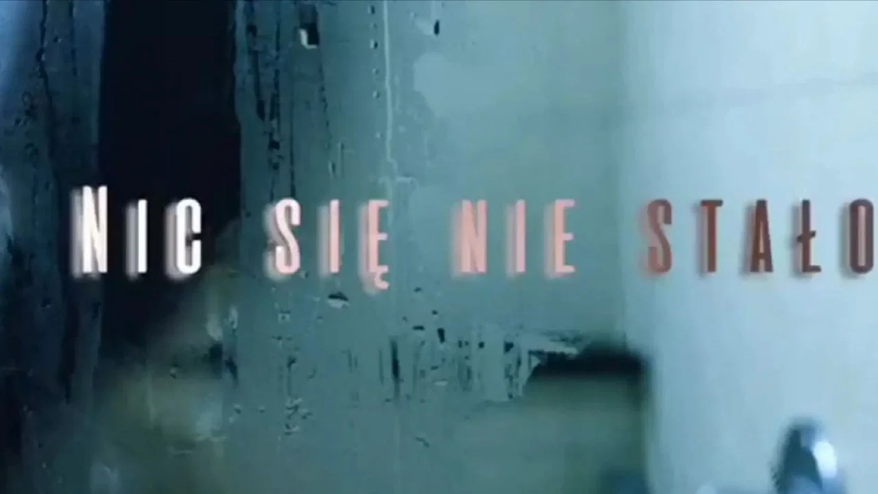 Nic się nie stało - 剧照