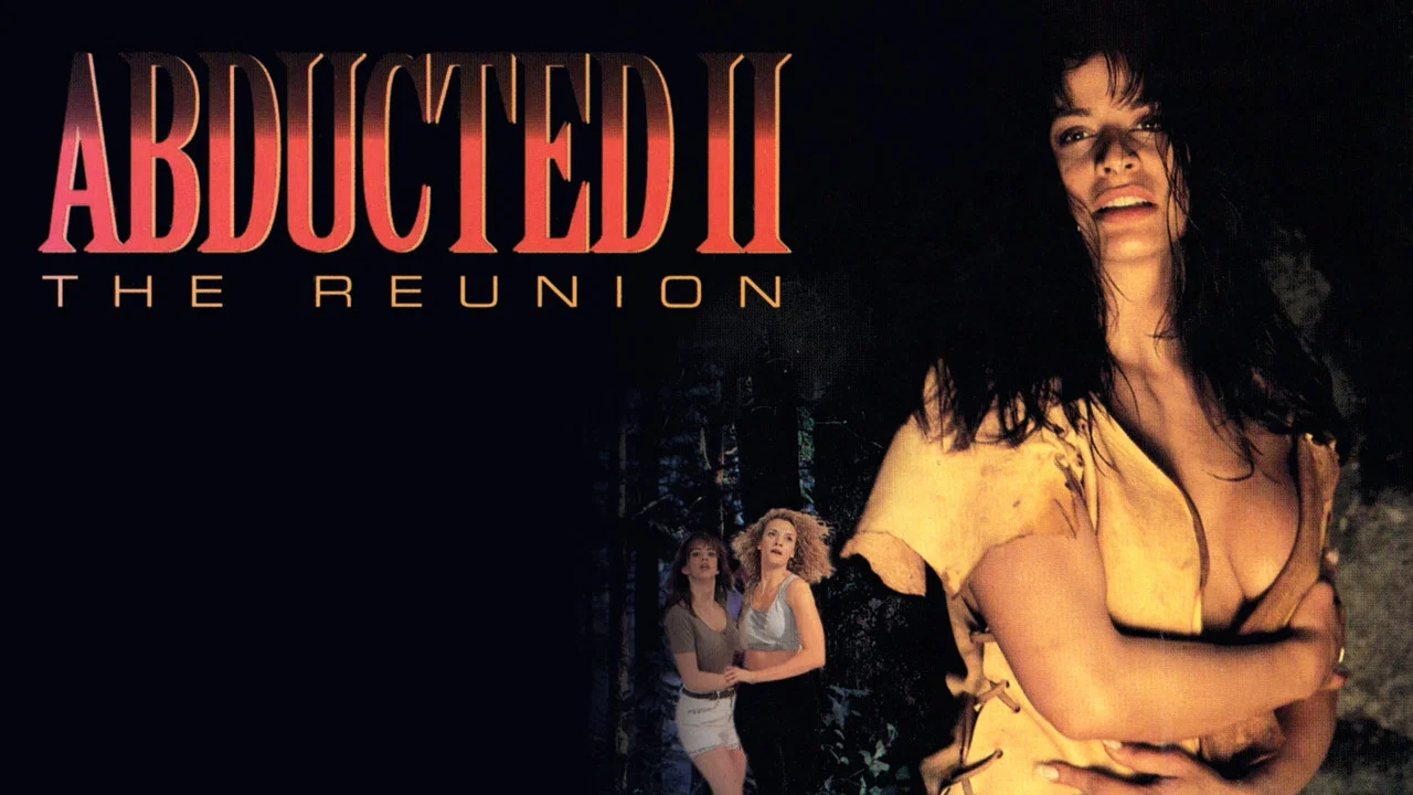 Abducted II: The Reunion - 剧照