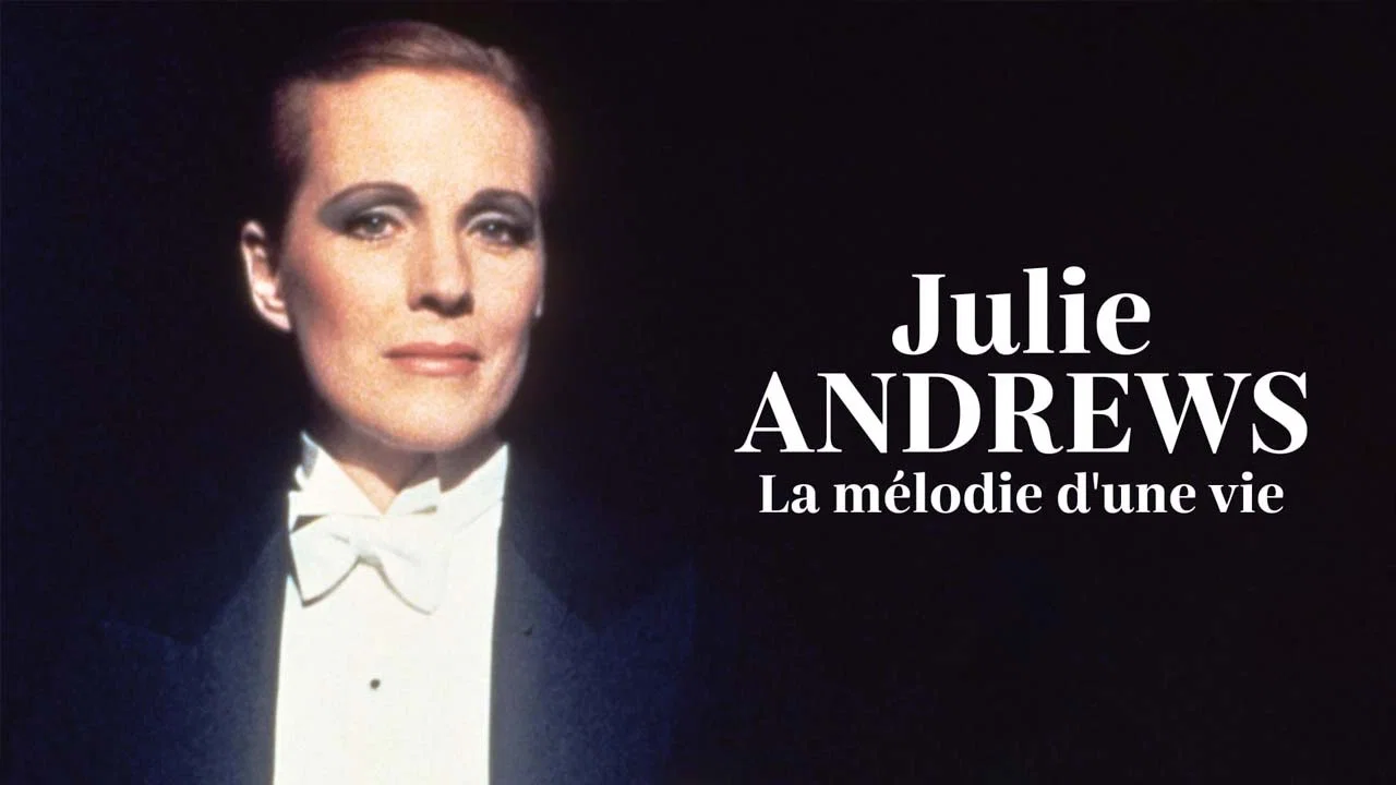 Julie Andrews, la m&eacute;lodie d&rsquo;une vie - 剧照