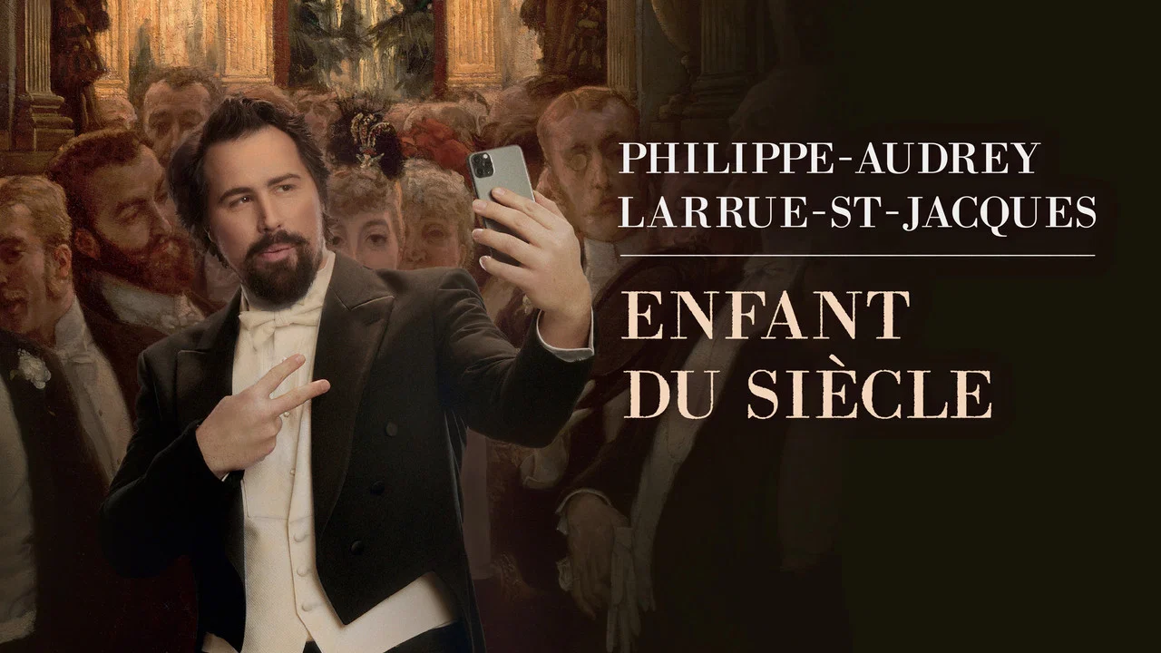 Philippe-Audrey Larrue-St-Jacques: Enfant du si&egrave;cle - 剧照