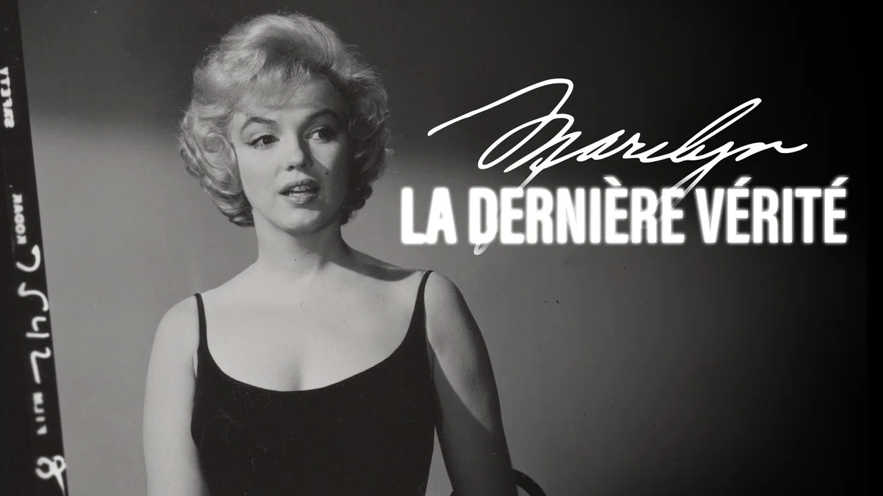 Marilyn, la derni&egrave;re v&eacute;rit&eacute; - 剧照