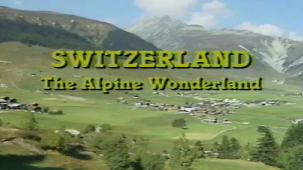 Switzerland: The Alpine Wonderland - 剧照