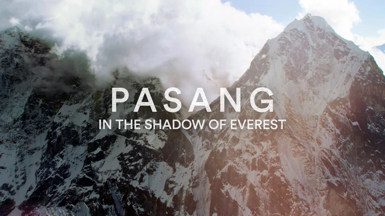 Pasang: In the Shadow of Everest - 剧照