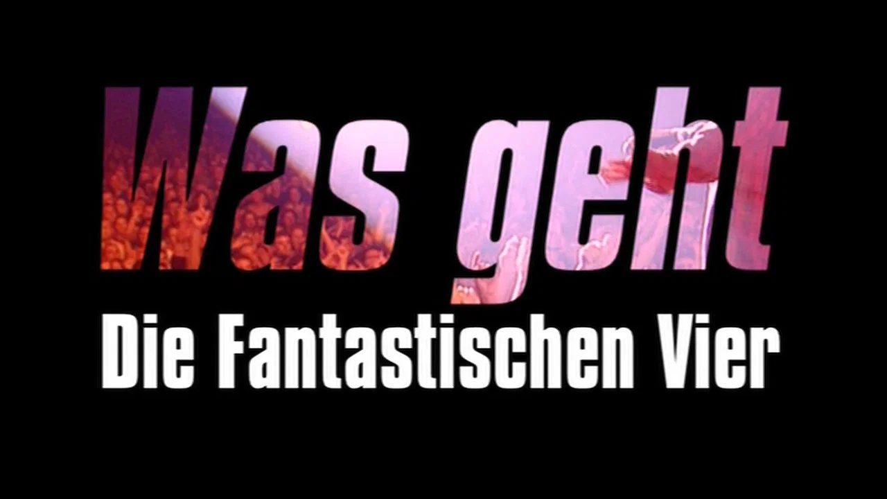 Was geht - Die fantastischen Vier - 剧照