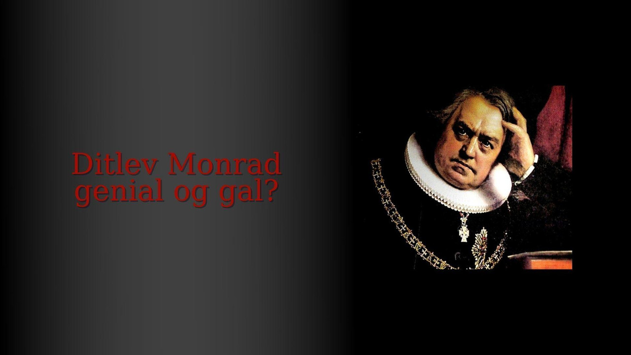Ditlev Monrad - genial og gal - 剧照