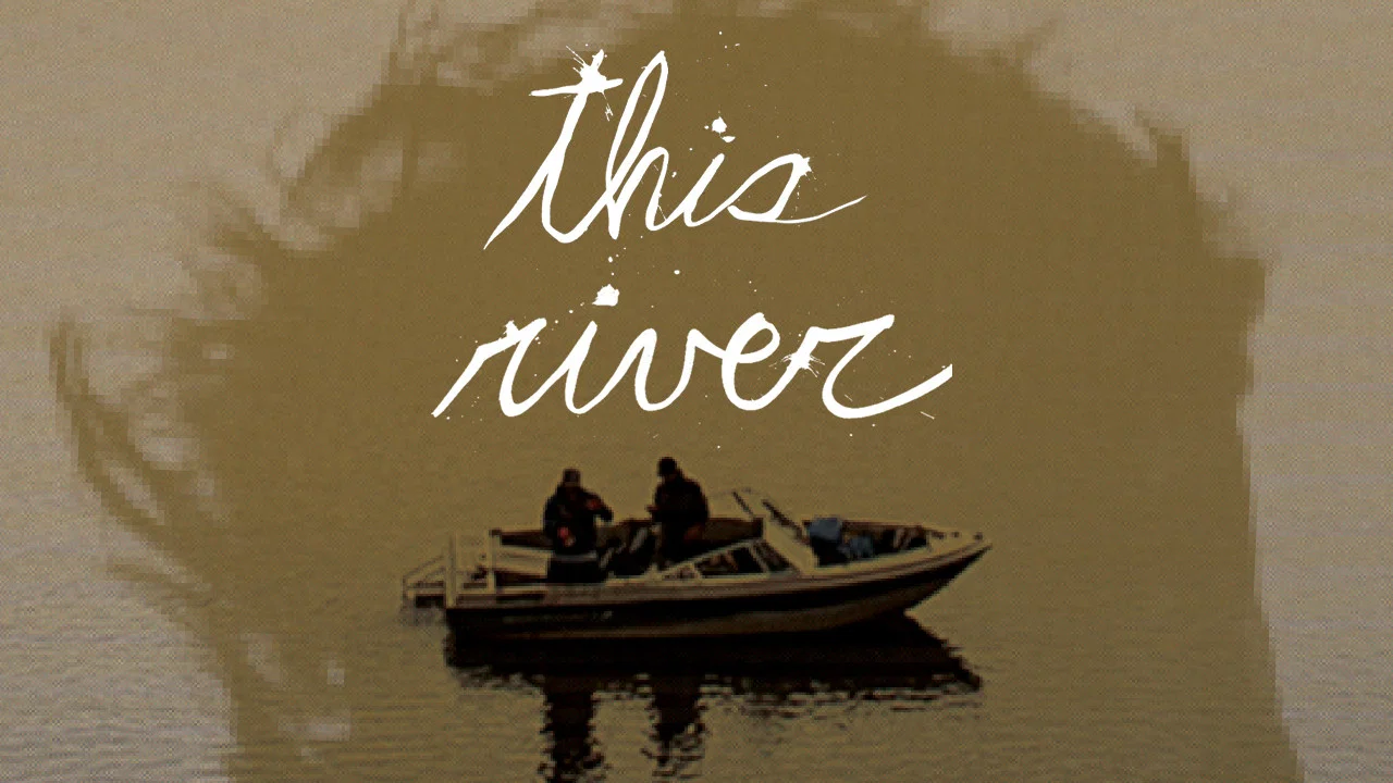 this river - 剧照