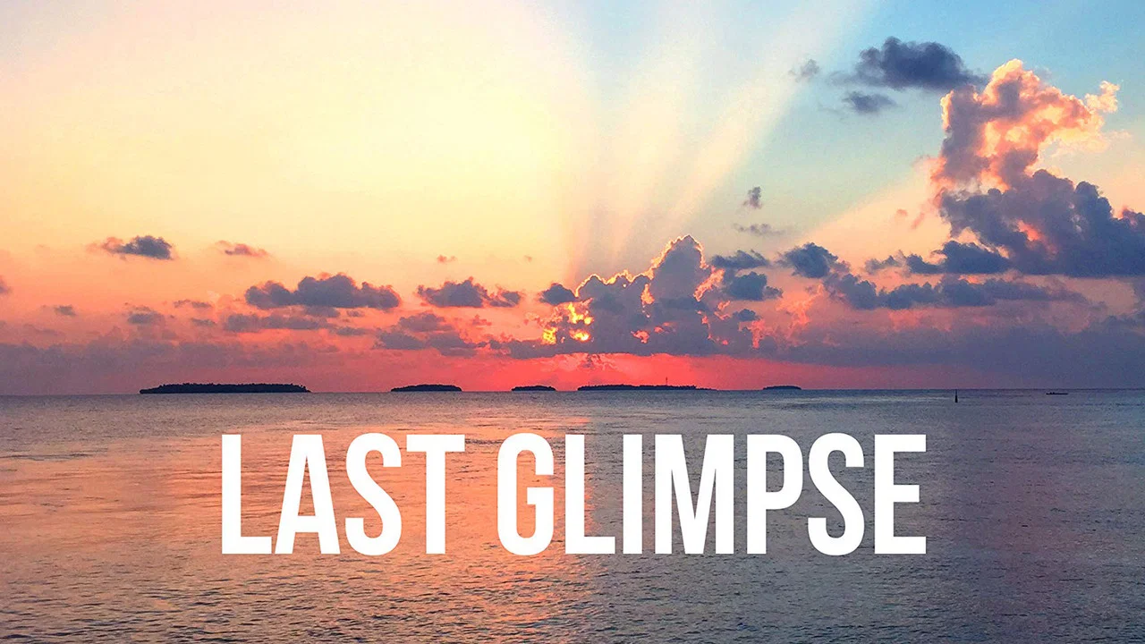 Last Glimpse - 剧照