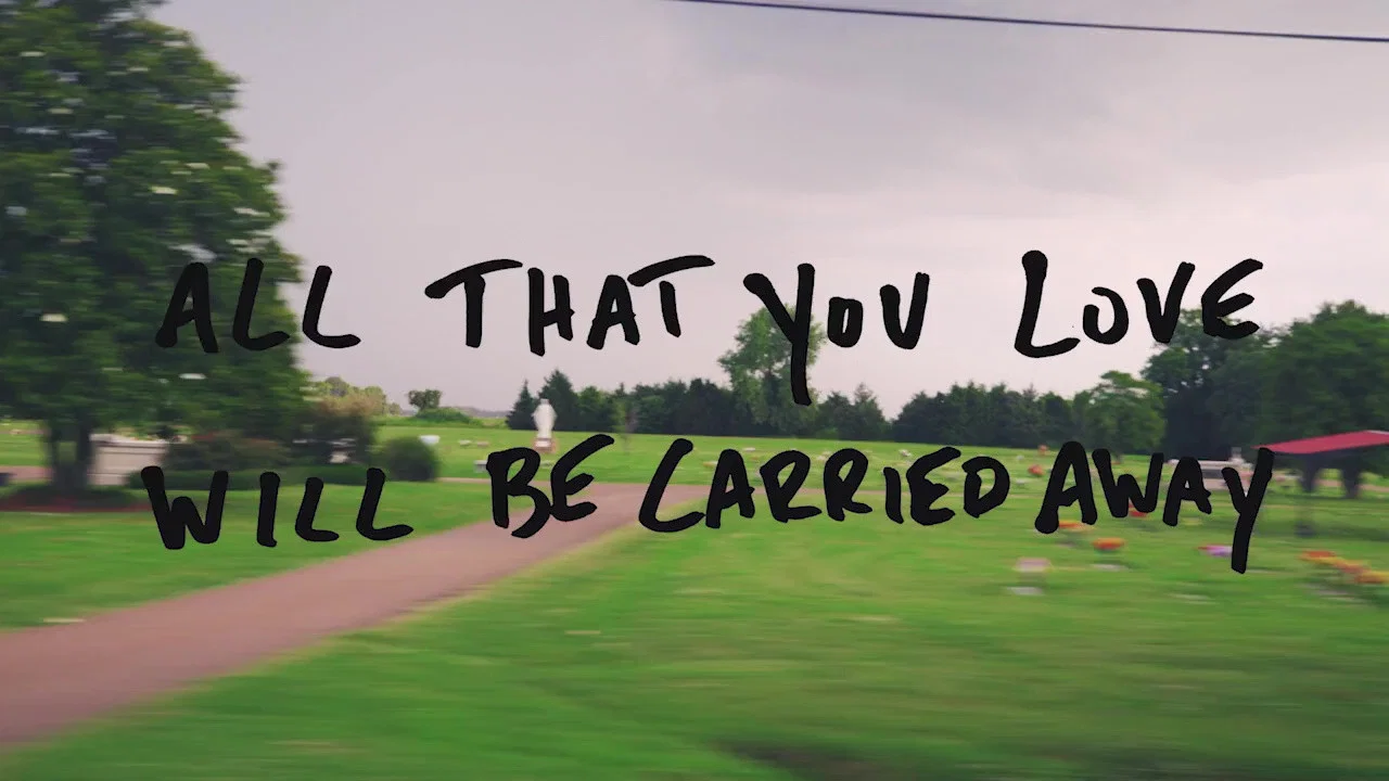 All That You Love Will Be Carried Away - 剧照