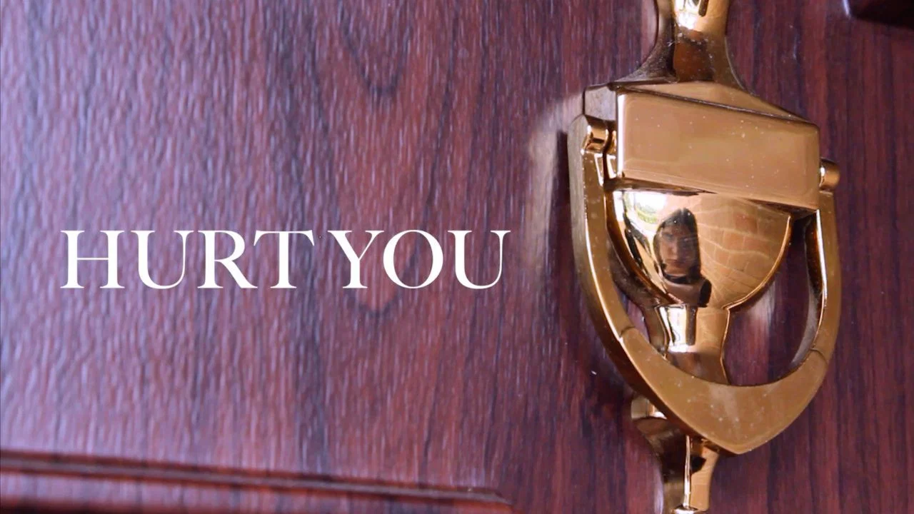 Hurt You - 剧照