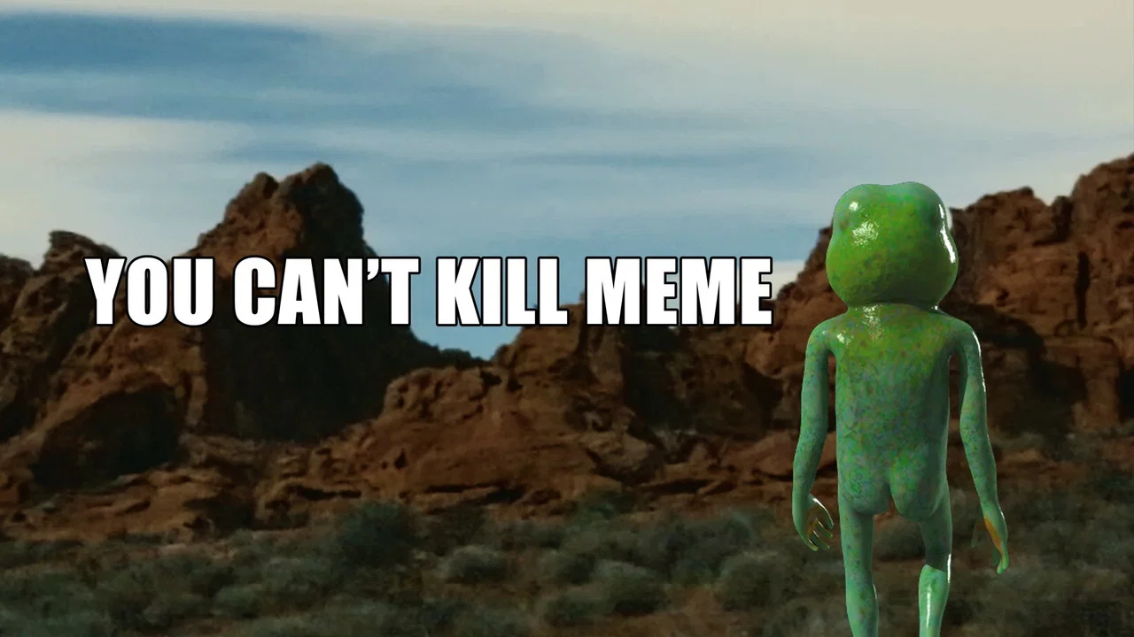 You Can't Kill Meme - 剧照